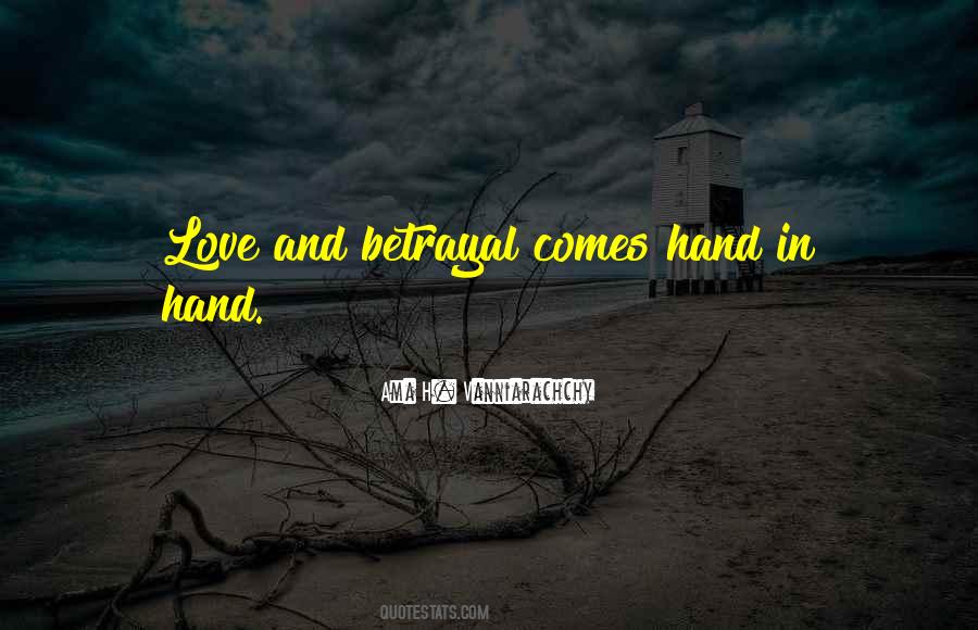 And Betrayal Quotes #116506