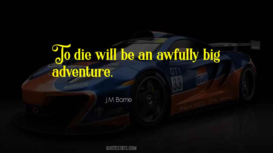 Awfully Big Adventure Quotes #548064