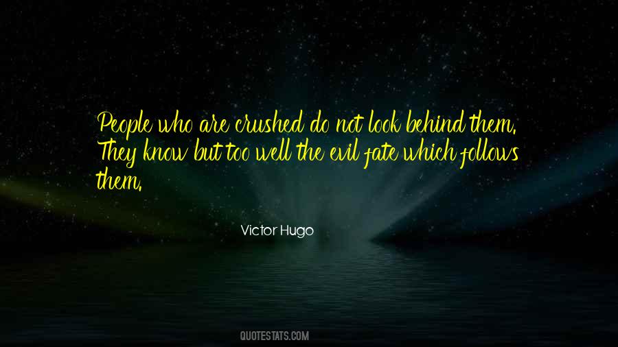 Look Behind Quotes #766548