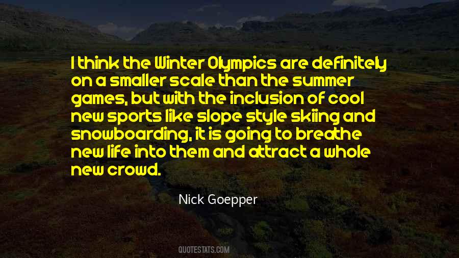 Quotes About The Winter Olympics #1529988