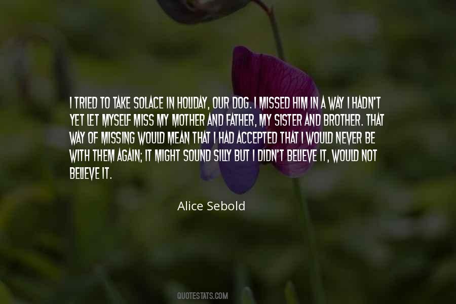 Quotes About Missing My Mother #659981