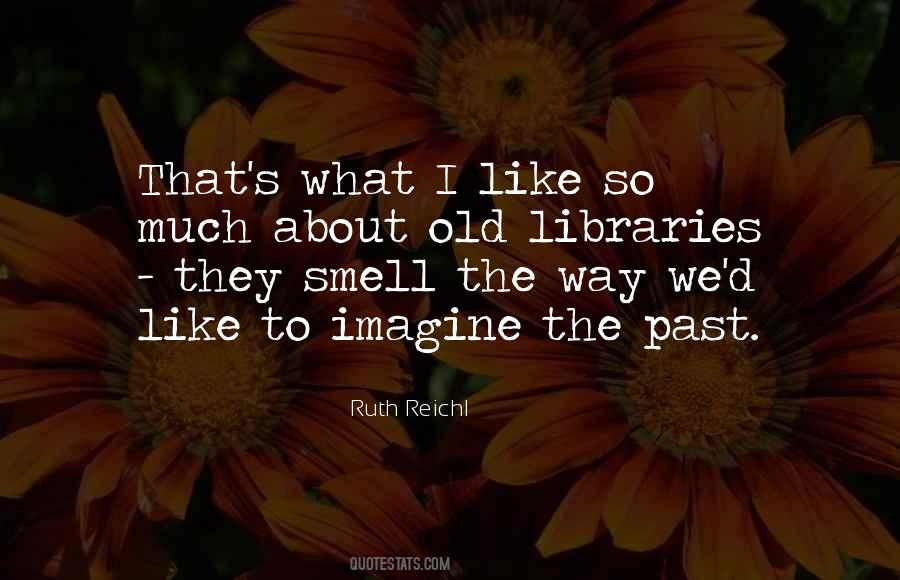 Smell The Quotes #1042754