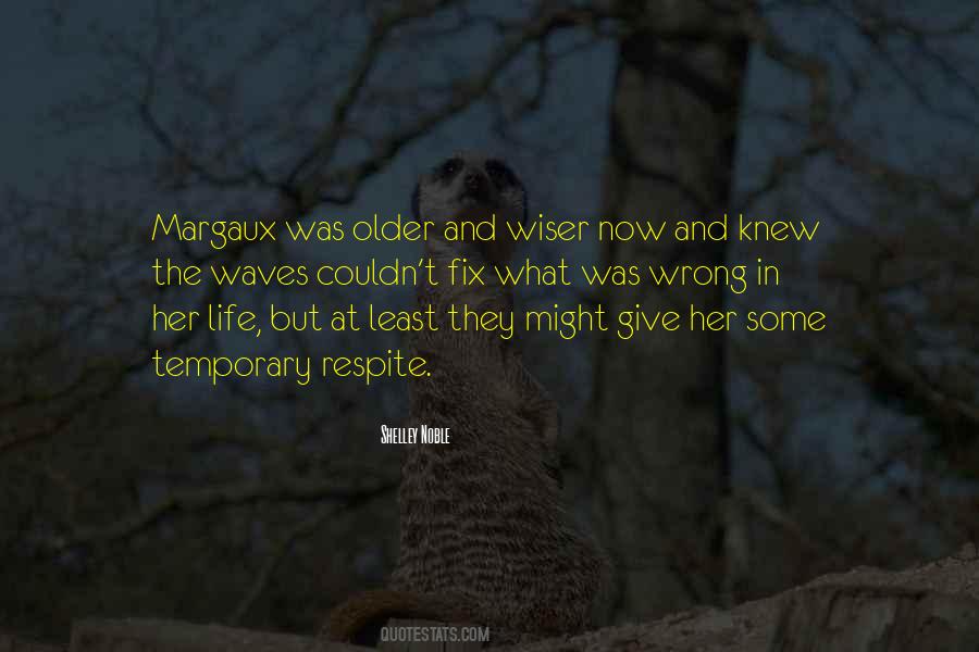 Older You Get The Wiser Quotes #110916