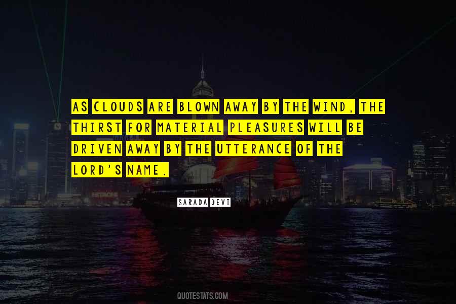 As The Clouds Quotes #610746