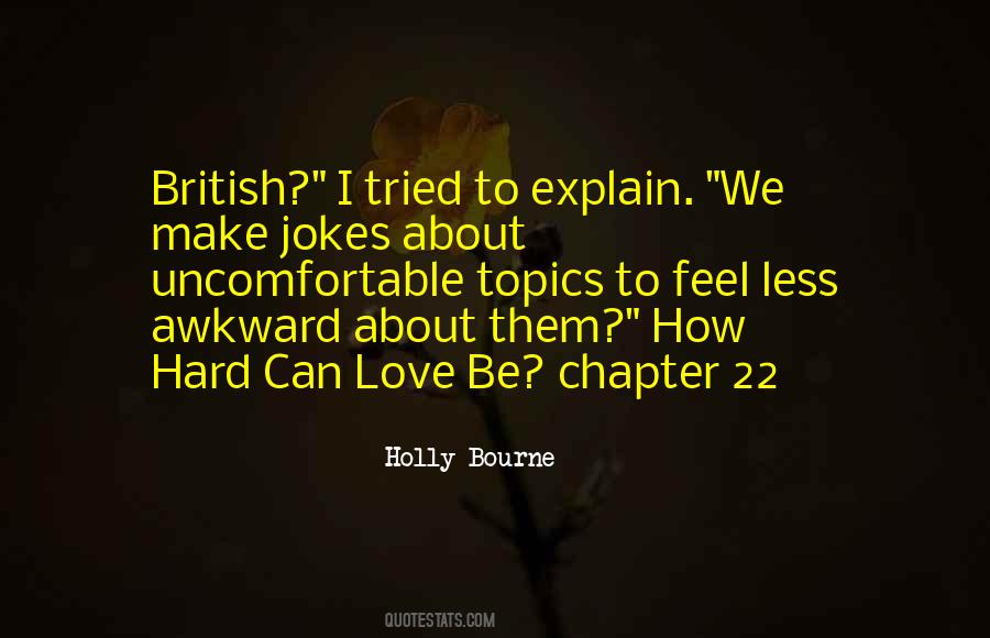 Awkward And Uncomfortable Quotes #381976