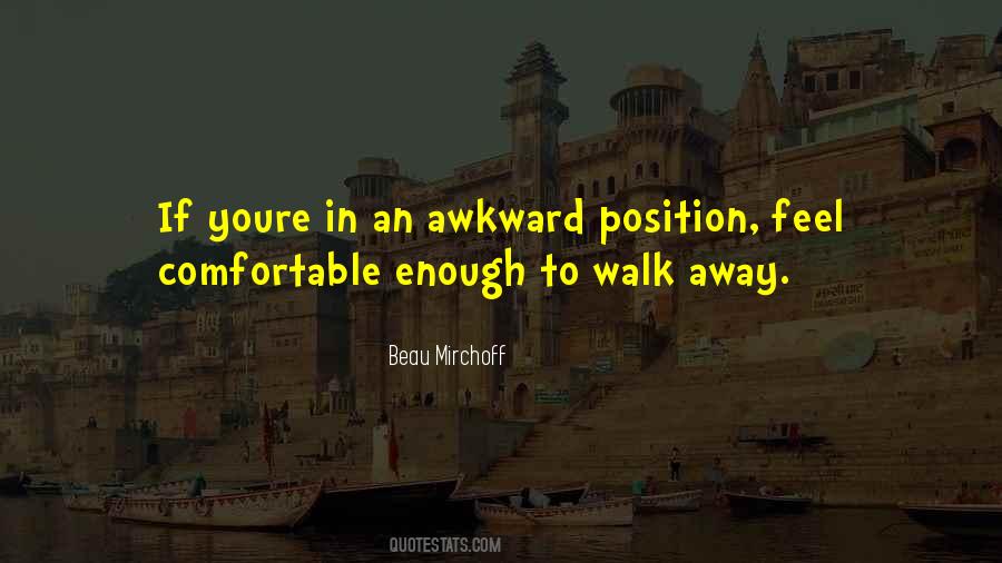 Awkward Position Quotes #1776484