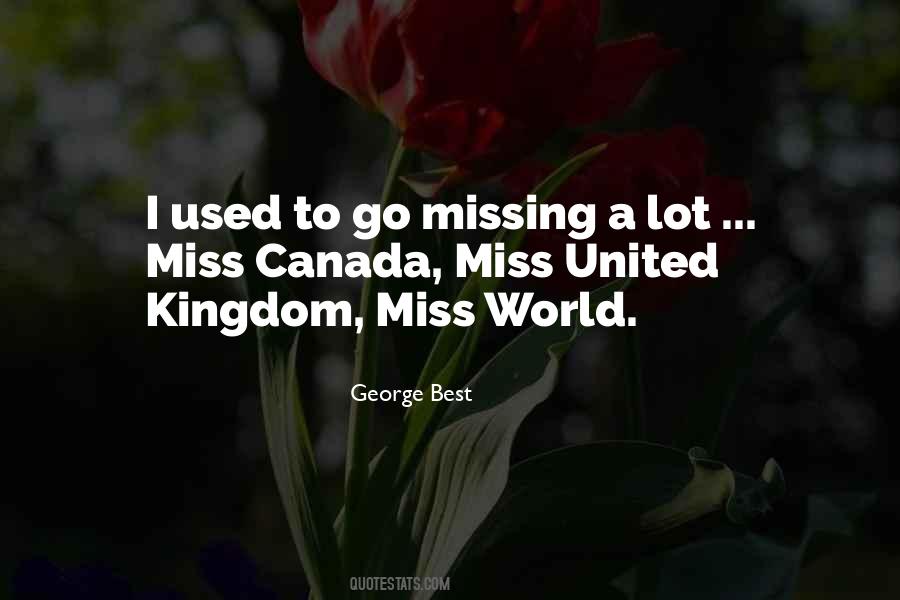 Quotes About Missing How Things Used To Be #182405