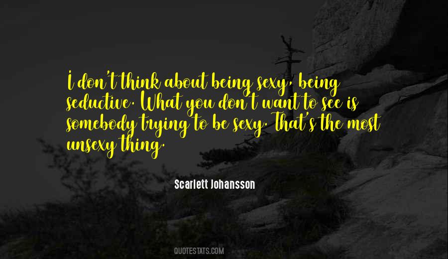 Being Sexy Quotes #1290691