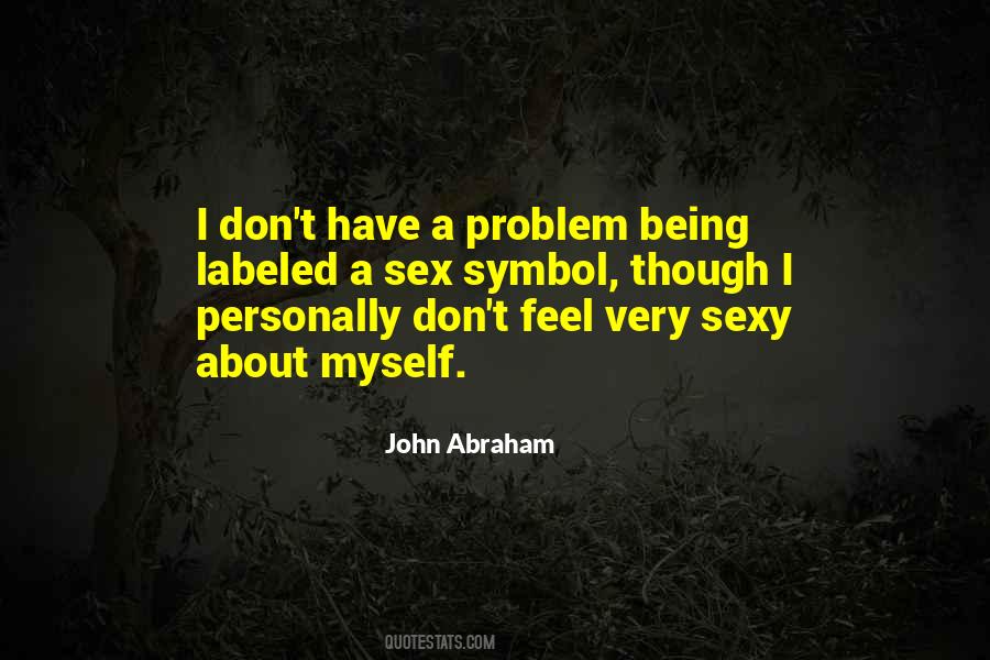 Being Sexy Quotes #602867