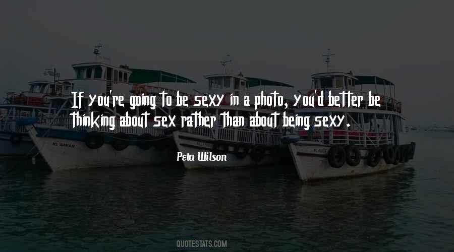 Being Sexy Quotes #774336