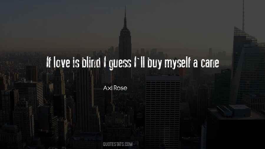 Axl Quotes #1713563