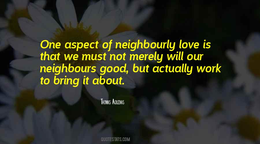 Love One S Neighbour Quotes #271540