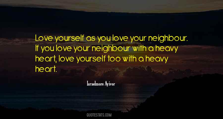 Love One S Neighbour Quotes #37996