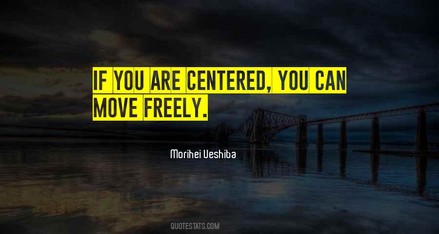 Moving Freely Quotes #908505