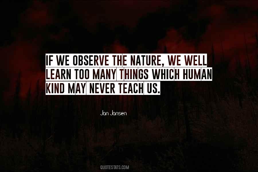 Observe Nature Quotes #1623507