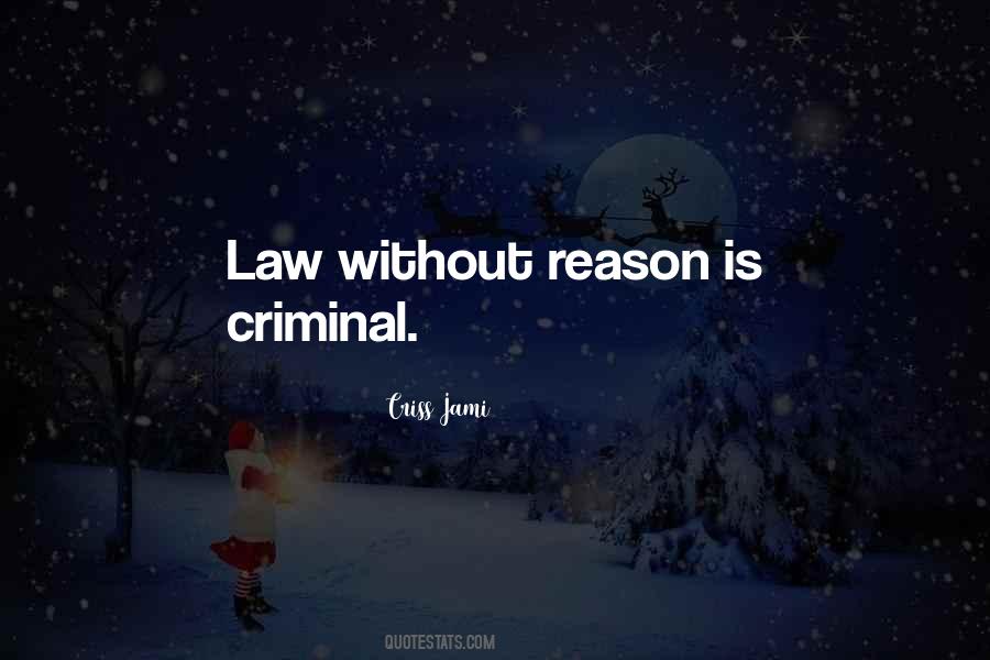 Law Reason Quotes #532510