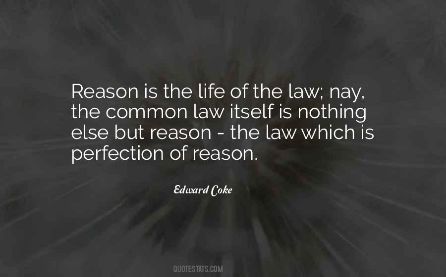 Law Reason Quotes #893022