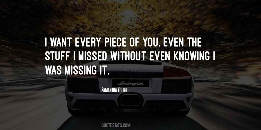 Quotes About Missing A Piece Of Yourself #132583