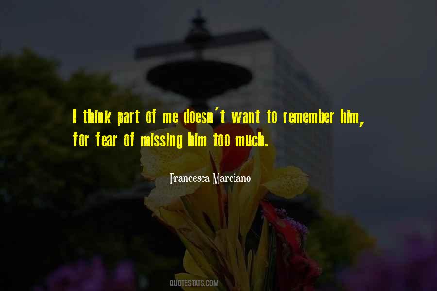Quotes About Missing A Part Of You #57278