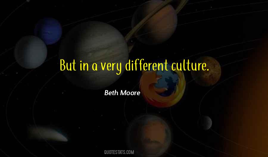 A Different Culture Quotes #1059061