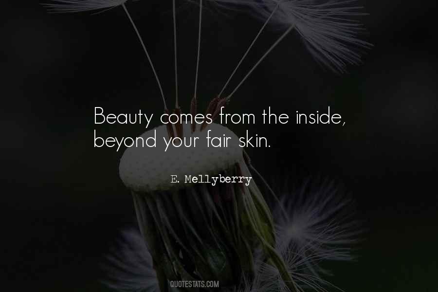 Beauty From The Inside Quotes #319261