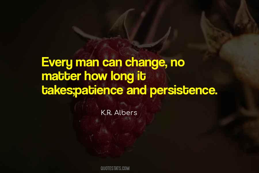 Persistence And Patience Quotes #471749