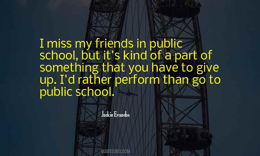 Quotes About Miss Your Friends #1530090