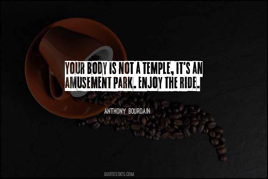 Your Body Is A Temple Quotes #1862114
