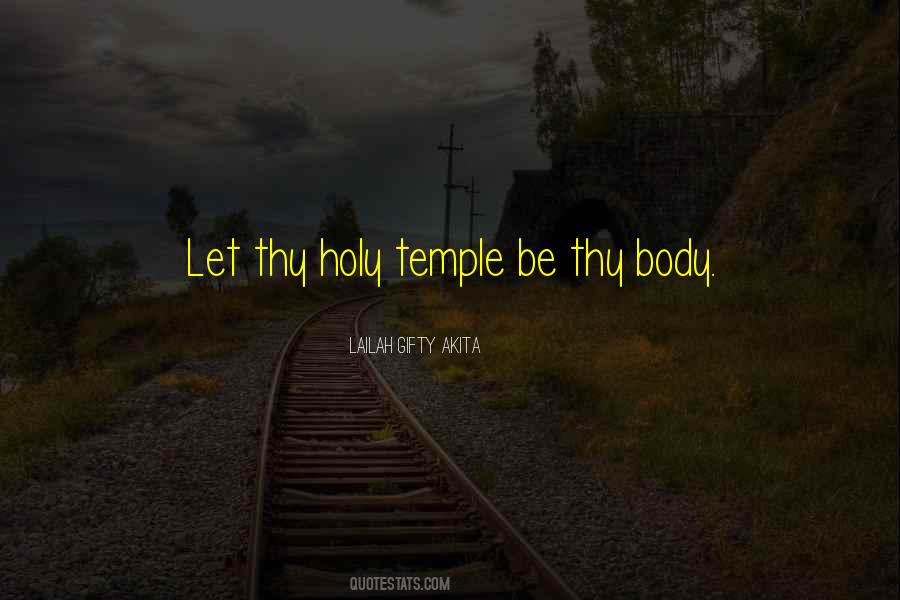 Your Body Is A Temple Quotes #69021