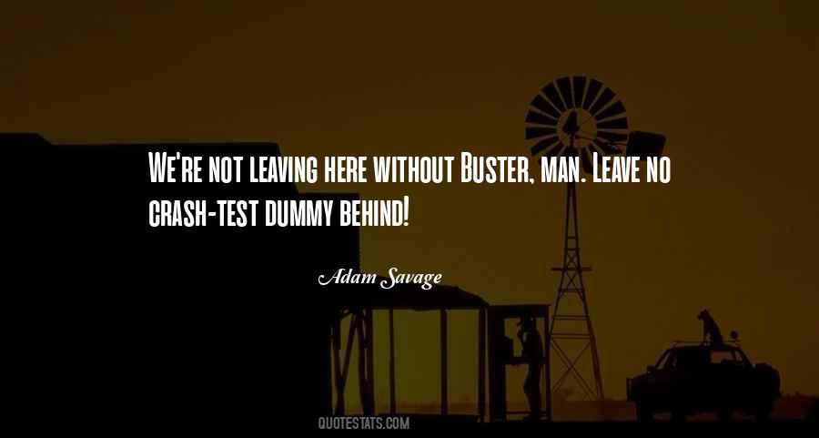 B For Buster Quotes #226143