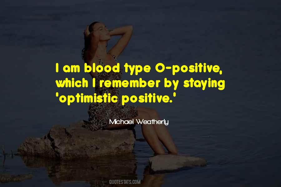 B Positive Blood Type Quotes #999222