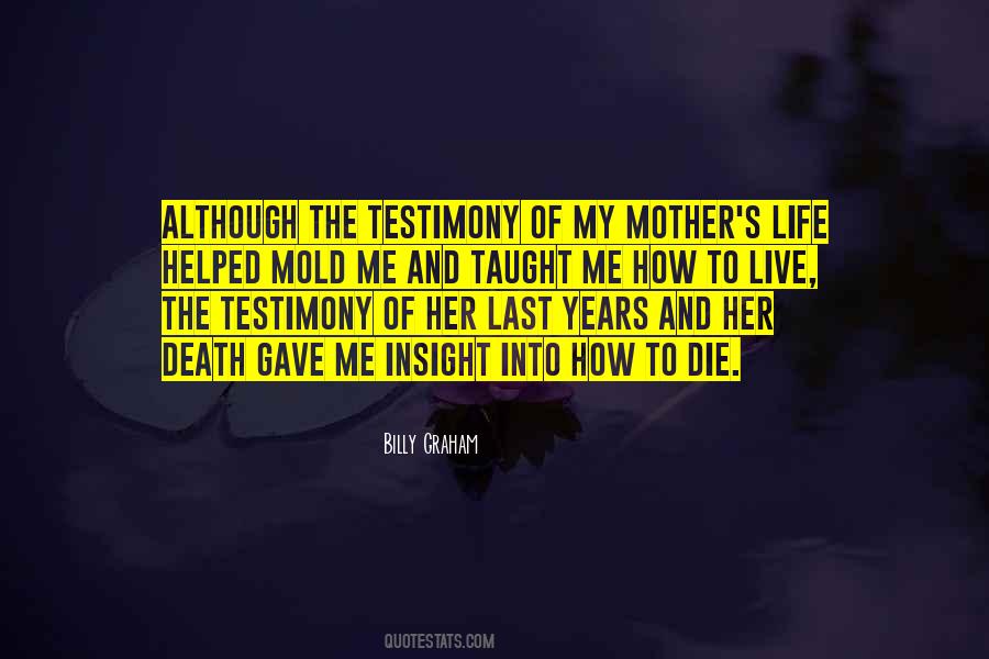 Life Testimony Quotes #413576