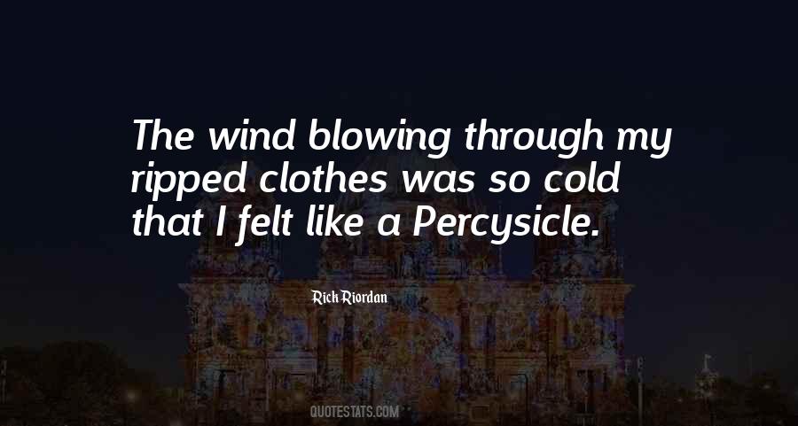 Quotes About The Wind Blowing #373597