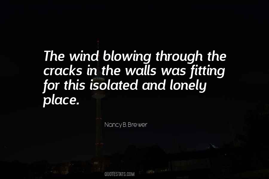 Quotes About The Wind Blowing #497495