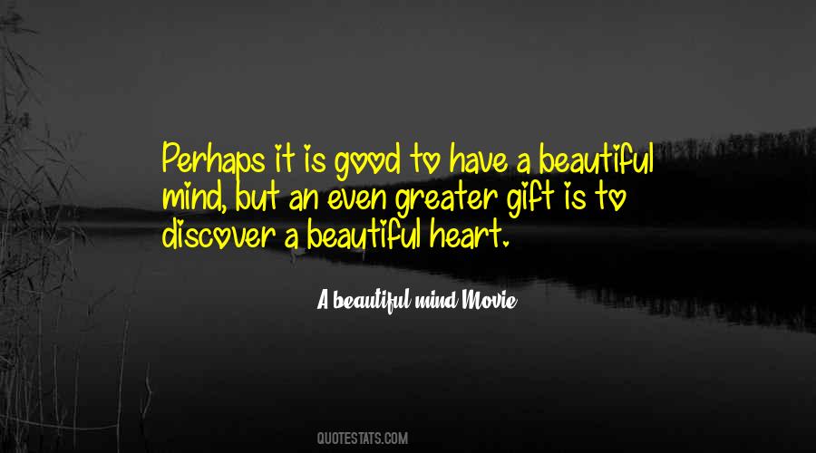 A Beautiful Heart Quotes #1383591