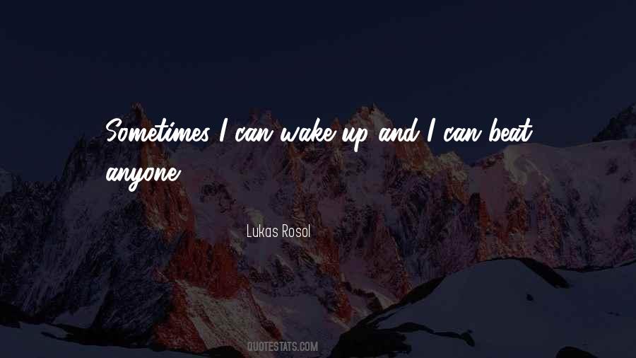 Lukas W Quotes #56070