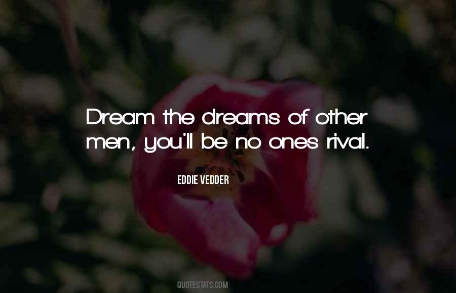 Dream The Quotes #1537855