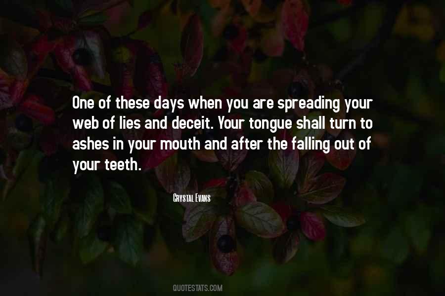 Ashes In Your Mouth Quotes #1467280