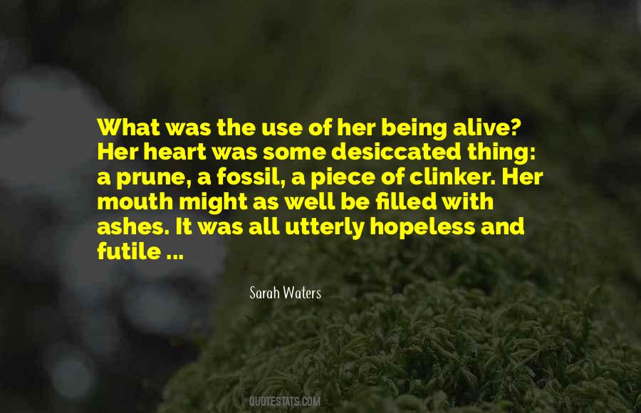 Ashes In Your Mouth Quotes #1844905