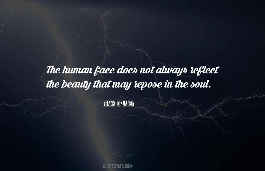 Beauty Is Not Always In The Face Quotes #1120584