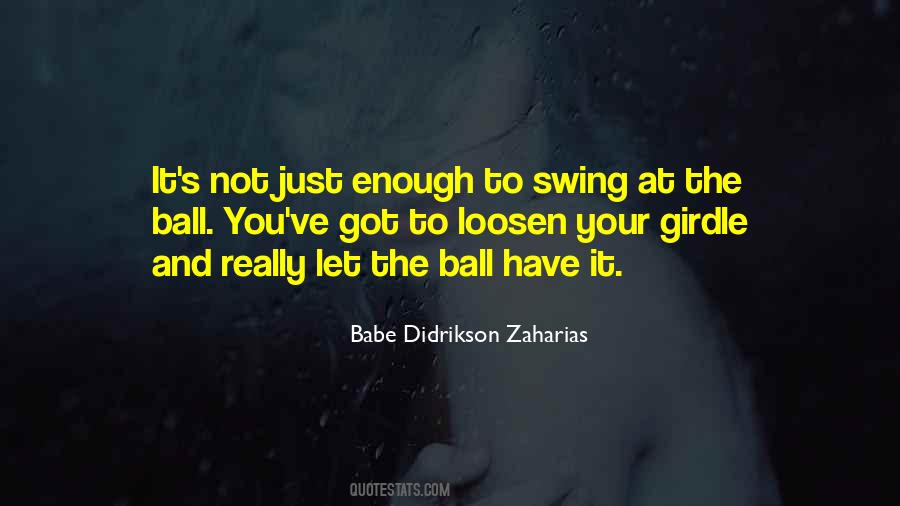 Babe Didrikson Quotes #856693