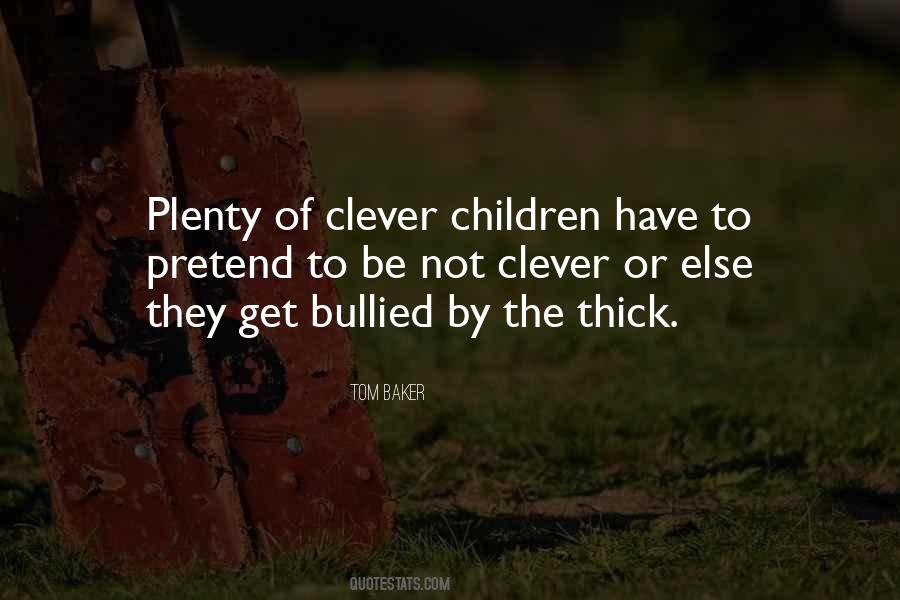 Clever Children Quotes #1802074