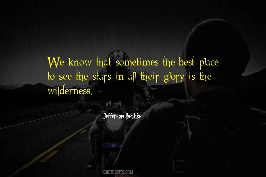 Quotes About The Wilderness #1153713