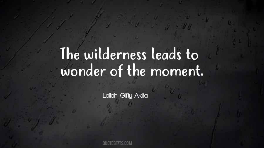 Quotes About The Wilderness #1299590