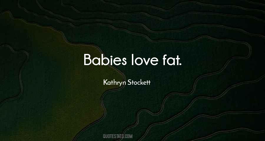 Babies Love Quotes #903788