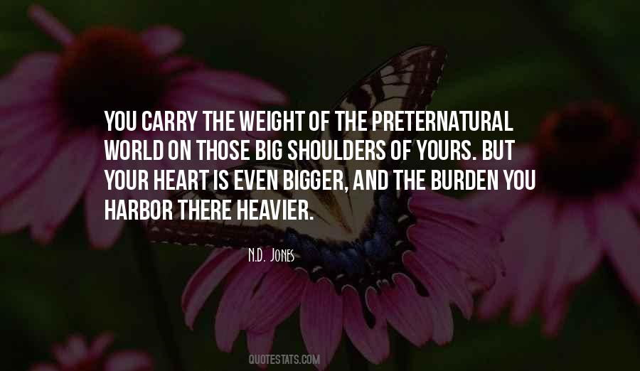 Carry The Burden Quotes #122357