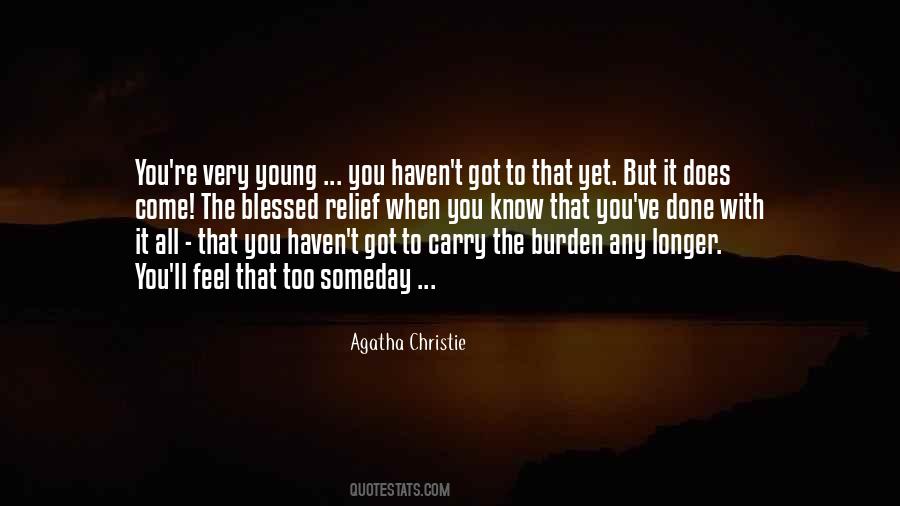 Carry The Burden Quotes #1630071