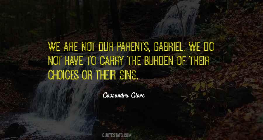 Carry The Burden Quotes #544048