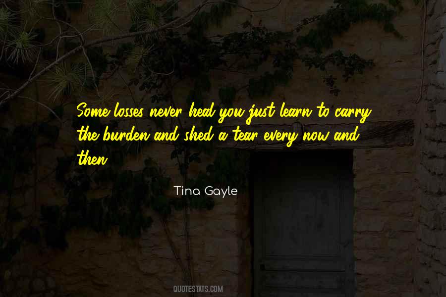 Carry The Burden Quotes #926978