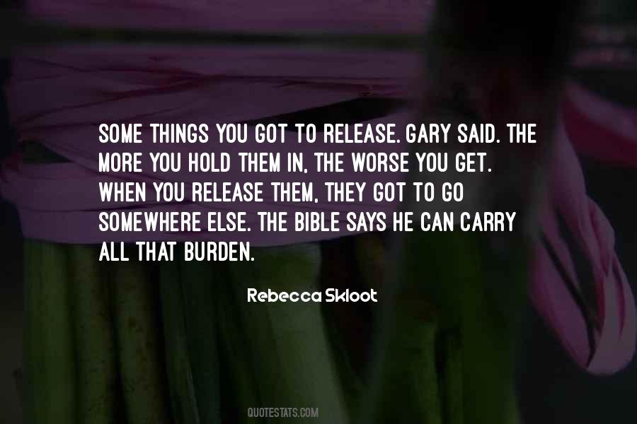 Carry The Burden Quotes #927513